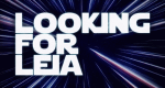 Looking for Leia (USA, 2019 – )