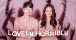 Lovely Horribly (ROK, 2018 – )