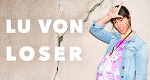 Lu von Loser (D, 2021 – )