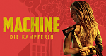 Machine - Die Kämpferin