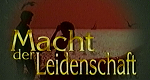 Macht der Leidenschaft (D/CDN, 1993 – )