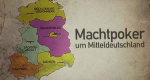 Machtpoker um Mitteldeutschland (D, 2020 – )