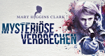 Mary Higgins Clark: Mysteriöse Verbrechen