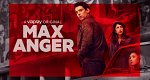 Max Anger (S, 2021 – )