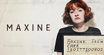 Maxine (GB, 2022 – )