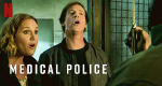 Medical Police (USA, 2020 – )