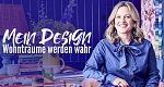 Mein Design - Wohnträume werden wahr