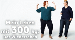 Mein Leben mit 300 kg: Das Wiedersehen