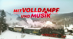 Mit Volldampf und Musik