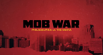 Mob War: Philadelphia vs. The Mafia (USA, 2025 – )