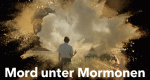 Mord unter Mormonen