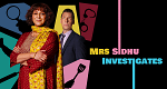 Mrs Sidhu Investigates (GB, 2023 – )