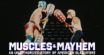 Muscles & Mayhem: An Unauthorized Story of American Gladiators (USA, 2023 – )