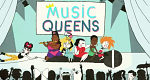 Music Queens (F, 2022 – )