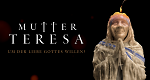 Mutter Teresa: Um der Liebe Gottes willen?