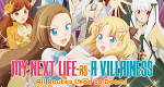 My Next Life as a Villainess: All Routes Lead to Doom!