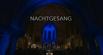 Nachtgesang mit dem MDR-Rundfunkchor