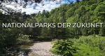 Nationalparks der Zukunft (D, 2019 – )