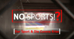 No Sports?!