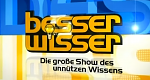 Besserwisser – Die große Show des unnützen Wissens (D, 2007 – )