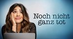 Noch nicht ganz tot