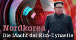 Nordkorea - Die Macht der Kim-Dynastie (D, 2023 – )