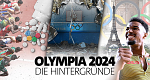 Olympia 2024 - die Hintergründe
