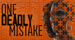 Der entscheidende Fehler - One Deadly Mistake