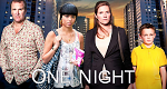 One Night (GB, 2012 – )