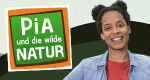 Pia und die wilde Natur