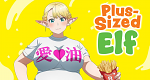 Plus-Sized Elf (J, 2024 – )