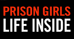 Prison Girls - Frauen im Vollzug