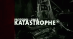 Protokoll einer Katastrophe