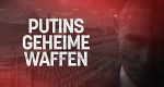 Putins geheime Waffen (F, 2025 – )