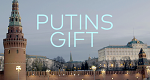 Putins Gift (F, 2023 – )