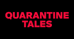 Quarantine Tales (RI, 2020 – )