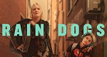 Rain Dogs (USA, 2023 – )