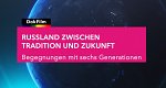 Russland zwischen Tradition und Zukunft
