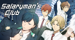 Salaryman's Club (J, 2022 – )