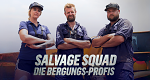 Salvage Squad - Die Bergungs-Profis