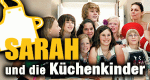 Sarah und die Küchenkinder (F/D, 2009 – )