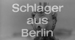 Schlager aus Berlin (DDR, 1962 – )