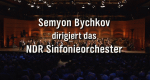 Semyon Bychkov dirigiert (D, 19xx – )