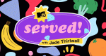 Served! With Jade Thirlwall (GB, 2020 – )