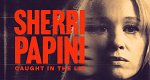 Sherri Papini: Gefangen im Lügennetz (USA, 2025 – )