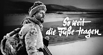 So weit die Füße tragen (D, 1959 – )
