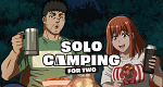 Solo Camping for Two (J, 2025 – )