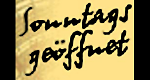 Sonntags geöffnet
