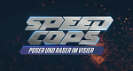 Speed Cops - Poser und Raser im Visier (D, 2023 – )