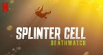Splinter Cell: Deathwatch (USA, 2025 – )
